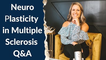 Neuroplasticity in Multiple Sclerosis Q&A