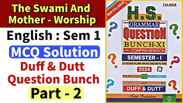 Class 11 Semester 1 : The Swami & Mother Worship MCQ Suggestion | Duff & Dutt Question Bunch Part 2