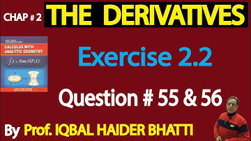 Ch# 2| Derivatives | Exercise 2.2 Q 55 & 56| Calculus by SM Yusuf Lec 36| in Hindi