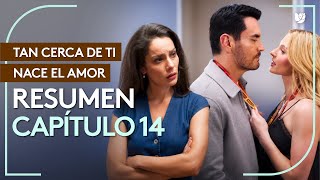 Tan Cerca De Ti, Nace El Amor | Capítulo 14 - Resumen | 5/5