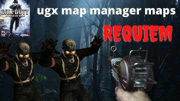 requiem cod waw custom zombies - ugx map manager