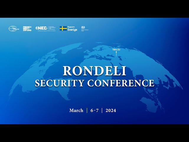 Rondeli Security Conference 2024- Session 4
