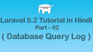 Laravel 5 Tutorial for Beginners in Hindi ( Database Query Log ) | Part-42