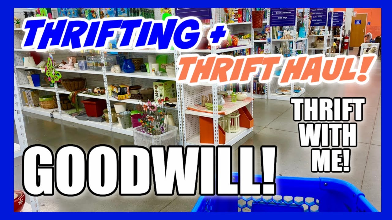 GOODWILL THRIFT WITH ME & THRIFT HAUL ** Home Decor & Vintage Thrifting ...