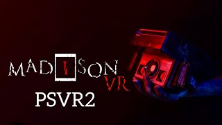 FINALY ITS HERE  /  MADISON VR    Psvr2