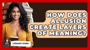 How Does Allusion Create Layers Of Meaning? - Literary Icons