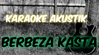 BERBEZA KASTA  AKUSTIK COVER