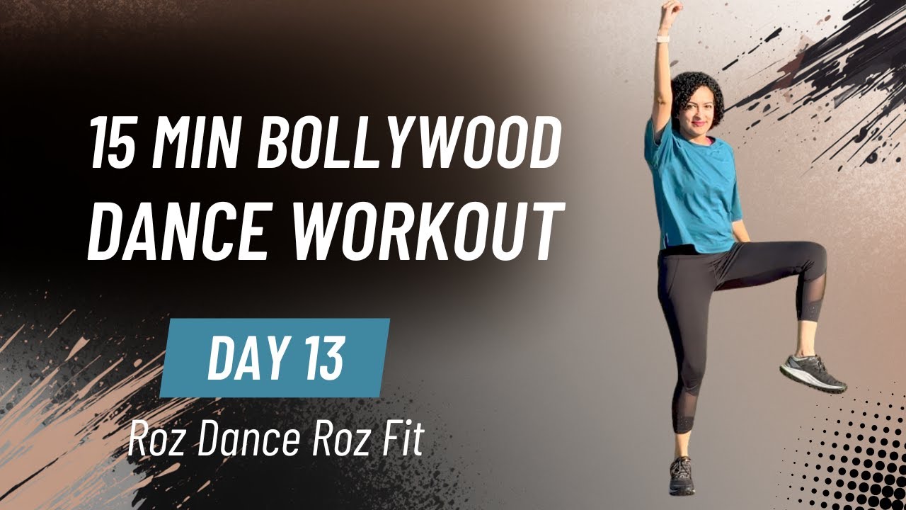 Day 13 Bollywood Dance Workout (15 Minutes) | Roz Dance Roz Fit