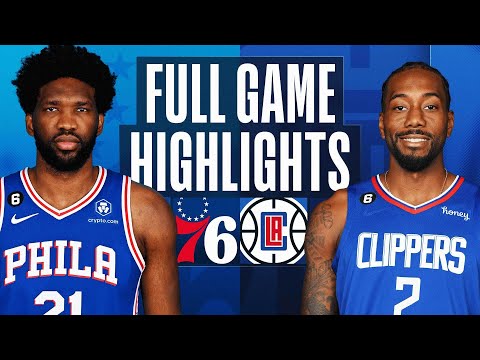 76ERS at CLIPPERS | FULL GAME HIGHLIGHTS | January 17, 2023