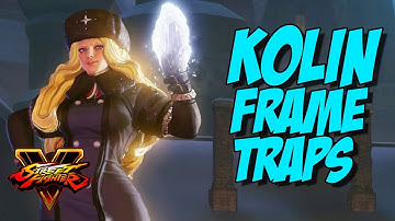 SFV: Kolin Tips - Frame Traps