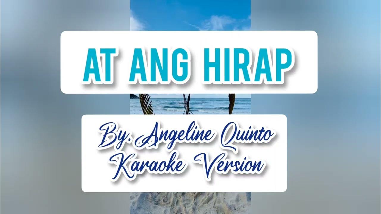At Ang Hirap by Angeline Quinto Karaoke Version Videoke with Song Lyrics YouTube