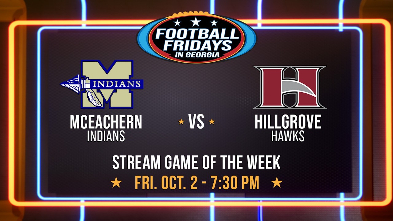 McEachern at Hillgrove | 2026 Football Fridays in Georgia: Stream Game