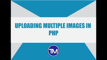 How to Upload Multiple Images in PHP