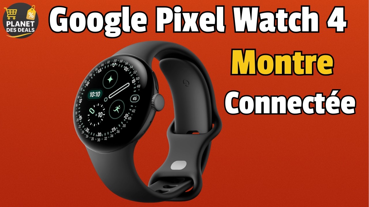 ⌚🔥 Google Pixel Watch 4 – Test complet, avis honnête & prix à connaître ...