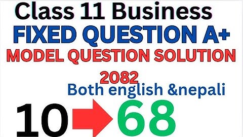 Class 11 Business studies fixed questions || class 11 business model question solution 2082 || A+ ||