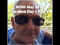 Walt Disney World May 2014 Day 3 Part 2 Vacation Vlog