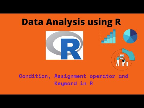 Condition, Assignment and Keyword in R| R tutorial 3 | R programming for Beginners.
