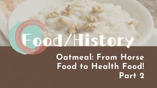 【LIVE互動英語: 20230105】飲食文化：燕麥粥：從飼料到健康聖品 2