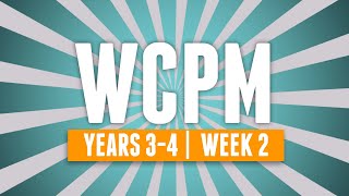 WCPM Week 2 Year 3-4