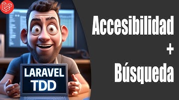 17. Laravel 11 API Rest con TDD: Búsqueda y accesibilidad