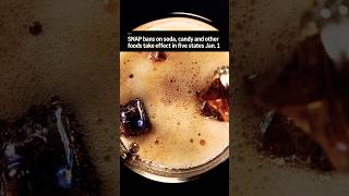 SNAP Bans On Soda, Candy, &amp; Other Foods Take Effect In Five States Jan. 1, 2026 🥤