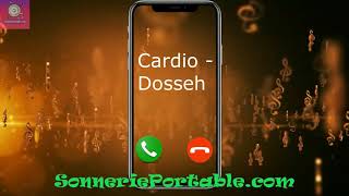 Sonnerie Cardio - Dosseh pour téléphone | télécharger sonnerie gratuite