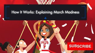 How It Works: Explaining March Madness in Under 5 Minutes