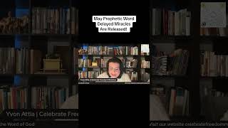 May Prophetic Word - Delayed Miracles Released 