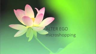 Alter Ego - Microshopping