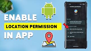 How To Enable Location Permissions In App | Give Apps Access To Use Your Current Location (2026)