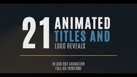 21 Minimal Title and Logo Animation - After Effects Template