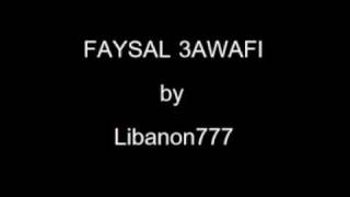 Faysal 3awafi Part 2
