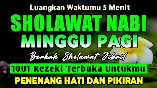SHOLAWAT JIBRIL PENARIK REZEKI PALING DAHSYAT, Sholawat Nabi Muhammad SAW, Sholawat Jibril Merdu