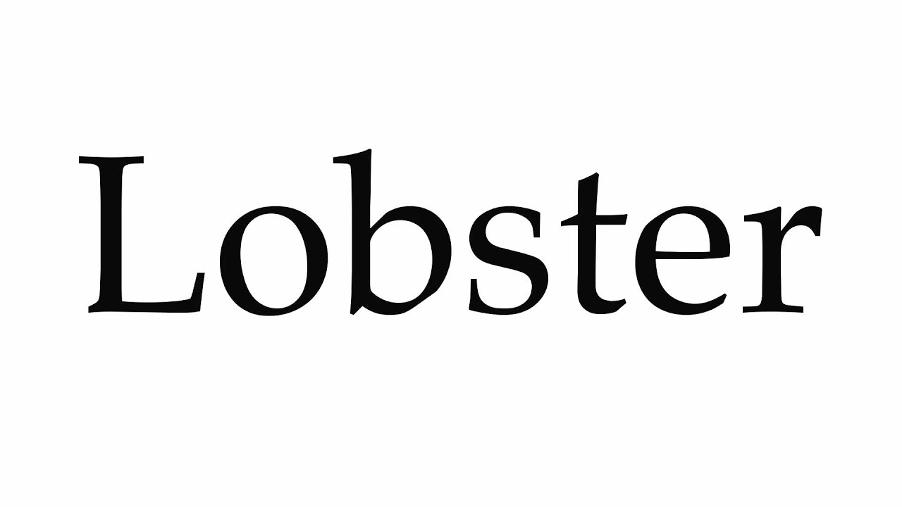 How to Pronounce Lobster YouTube