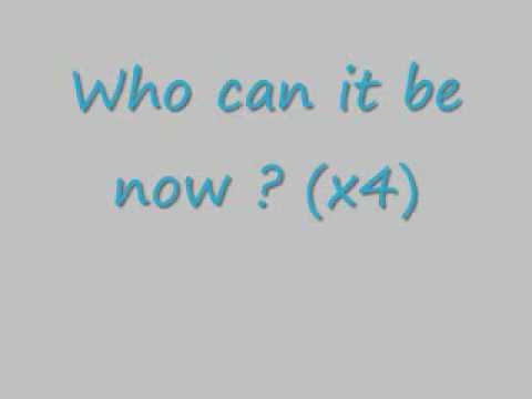 Who Can It Be Now - Men At Work Lyrics