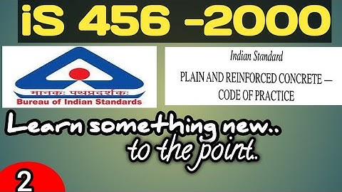 iS 456-2000 explanation#admixture, reinforcement