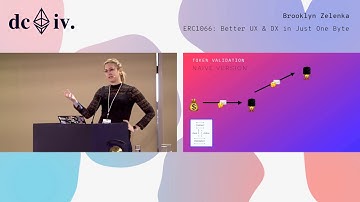 ERC1066: Better UX & DX in Just One Byte by Brooklyn Zelenka (Devcon4)