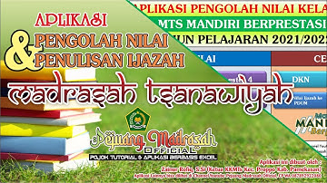 Aplikasi Pengolah Nilai dan Penulisan Ijazah MTs Tahun Pelajaran 2021/2022 | Aplikasi Pendidikan