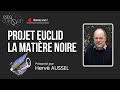 Le projet euclid