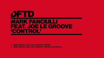 Mark Fanciulli featuring Joe Le Groove 'Control'