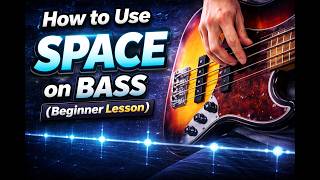 How to use Space on Bass