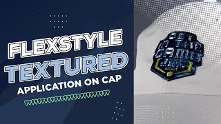 Application on Caps: Flexstyle Textured