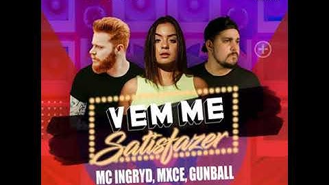 Thumbnail of MC Ingryd - Vem me satisfazer [remix] (DJ Mxce, Gunball)