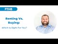 Renting Vs Buying: Which is Right For You?    HD 1080p