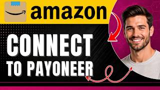 How to Connect Payoneer to Amazon KDP Easily 2026 Update