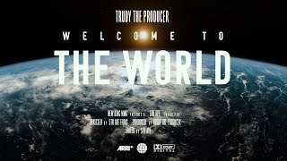 Trudytheproducer - Welcome To The World