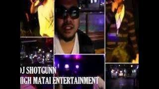 DJ SHOTGUNN - Maili E Matagi VS Lay it down VS Look at me now