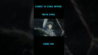 Kaneke Destroy Gyoul Officer Amon