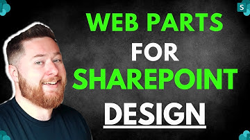 The Best SharePoint Web Parts for a Custom Experience