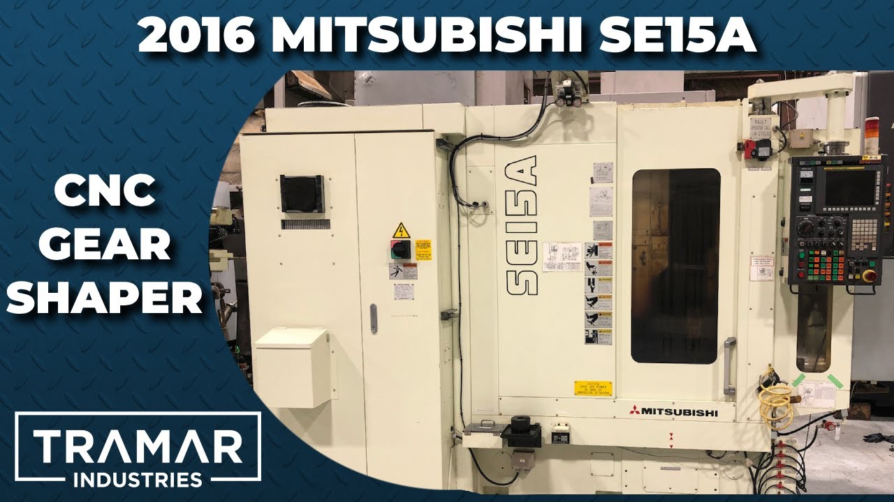 Used 2016 Mitsubishi SE15A CNC Gear Shaper For Sale YouTube